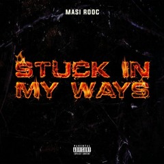 Masi Rooc — Stuck In My Ways