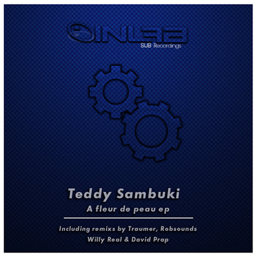 Teddy Sambuki - A Fleur De Peau (Traumer Razor Remix)