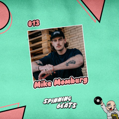 SPINNING BEATS RADIO 013 - MIKE MOMBURG