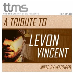 #148 - A Tribute To Levon Vincent - mixed by Veloziped
