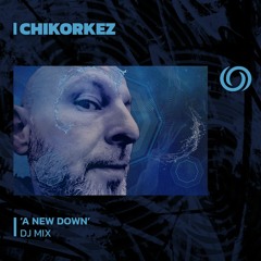 CHIKORKEZ 'A New Down' | 17/12/2023