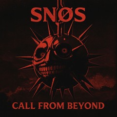 SNØS - CALL FROM BEYOND