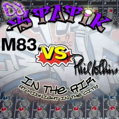 M83 Vs Phil Collins - In The Air At Midnight In The City (DJ Statik Mashup)