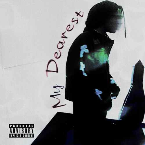 My Dearest’ [Prod. 6slacker]