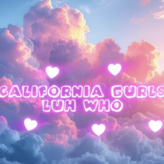 Luh who - California gurls