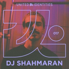 DJ Shahmaran - United Identities Podcast 017