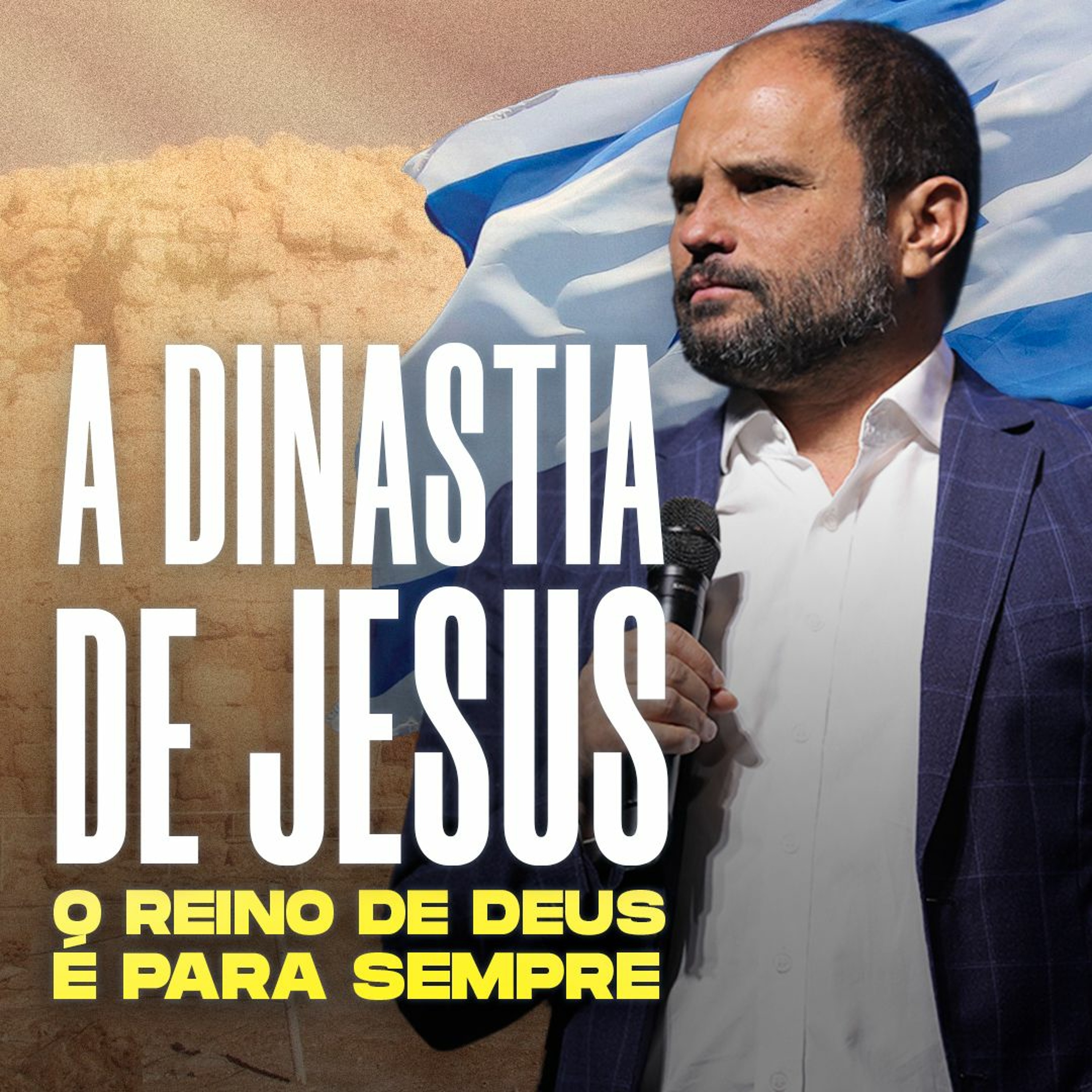 #437 - O Reino de Deus é para Sempre - A Dinastia de Jesus - JB Carvalho episode artwork