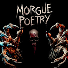 Morgue Poetry