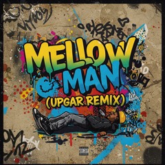 Distinct Motive - Mellow Man (UPgar Remix) [FREE DL]