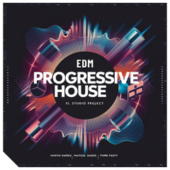 EDM Progressive House (Martin Garrix Style) - FL Studio Project
