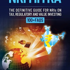 PDF/READ NRI MiTRA : A definitive guide for NRIs on Tax, Regulatory and Value