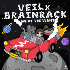 Veil & Brainrack - What You Want VIP