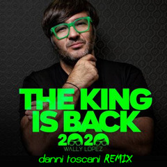 The king is back (Danni Toscani Remix)
