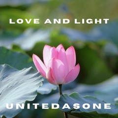 UnitedAsOne Love And Light