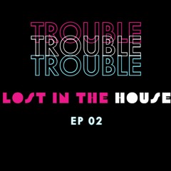 LOST IN THE HOUSE | TOAHM | ep. 02