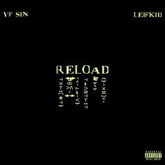 RELOAD (ft. Young Fly Sin)