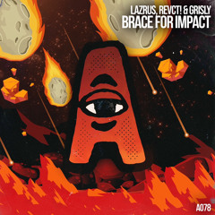 LAZRUS, REVCT! & GRISLY- BRACE FOR IMPACT [A Records]