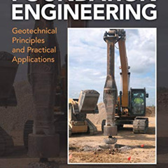 [Free] KINDLE 💘 Foundation Engineering: Geotechnical Principles and Practical Applic