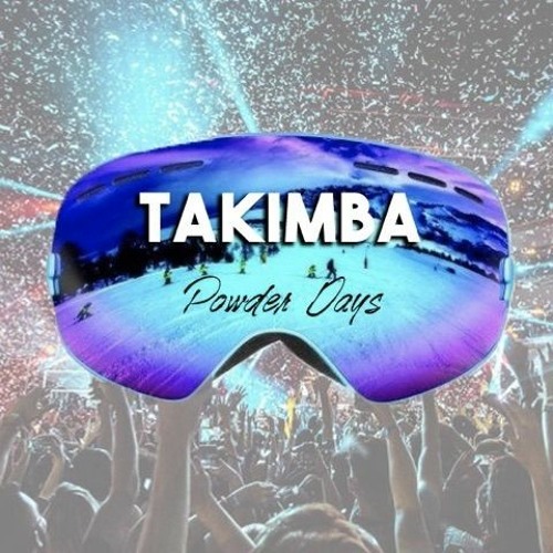 TAKIMBA - Powder Days - (Skii Tour Opening Set)