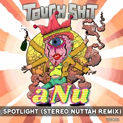 aNu - Spotlight (Stereo Nuttah Remix)