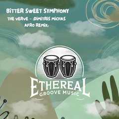 The Verve – Bitter Sweet Symphony (Dimitris Michas Afro Remix).