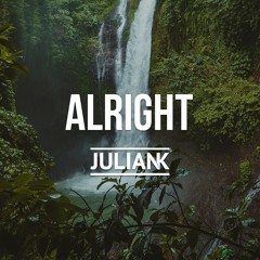 Julian K - Alright