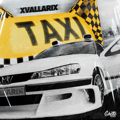 XvallariX - TAXI