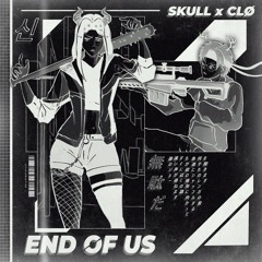 END OF US w/SkullBeats