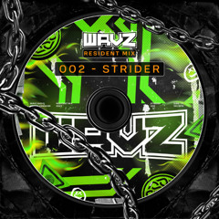STRIDER - WAVZ RESIDENT PROMO MIX