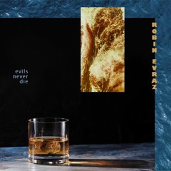 Evils Never Die