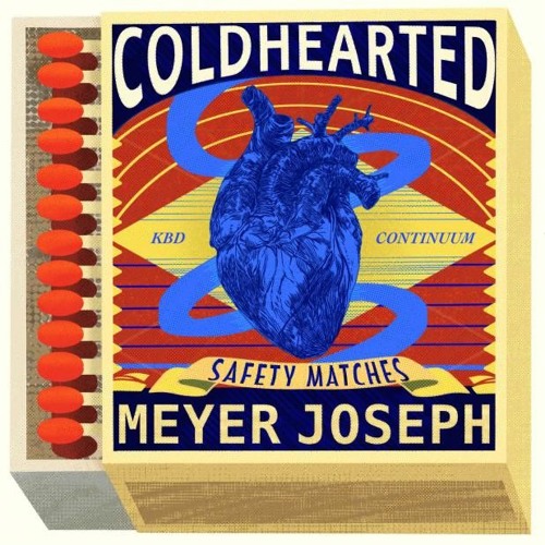 Coldhearted - Meyer Joseph