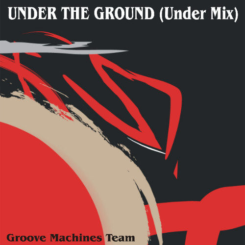 Under The Ground (Under Mix)