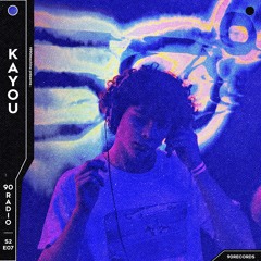 90RADIO S2E07 : KAYOU
