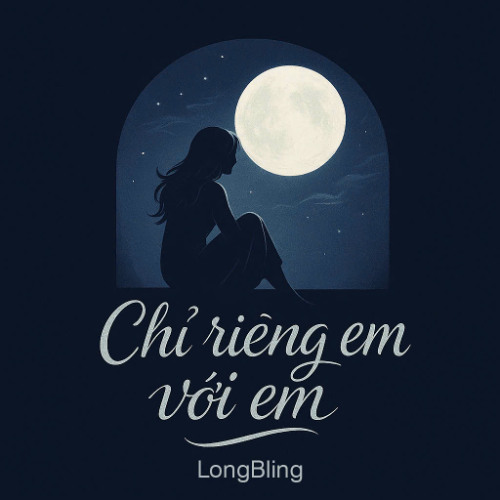 CHỈ RIÊNG EM VỚI EM