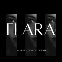 Elara's Lament - The Logic of Loss