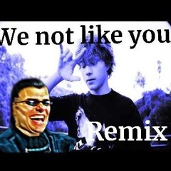 we not like you (DJ NIGGALAUGH EXCLUSIVE)