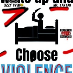 Woke Up and Chose Violence x Mr. YarYar