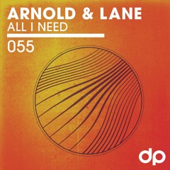 Arnold & Lane - All I Need