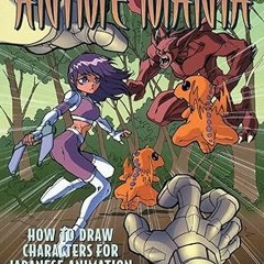 ^READ PDF EBOOK# Anime Mania: How to Draw Characters for Japanese Animation (Manga Mania) (EBOO
