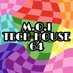 M.O.I TECH-HOUSE 64