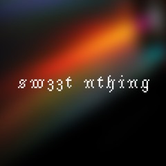 sw33t nthing