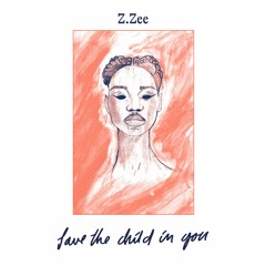 Z.ZEE - Save the child in You