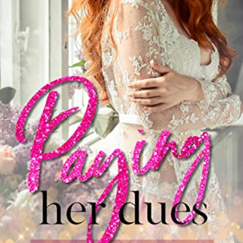 [DOWNLOAD] KINDLE 🧡 Paying Her Dues (Price of Love) by  Dani Wyatt EPUB KINDLE PDF E
