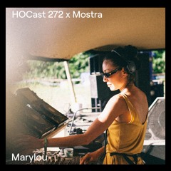 HOCast #272  x Mostra - Marylou