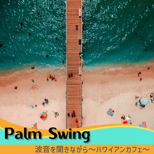 Stream The Blue Sea by Palm Swing | Listen online for free on SoundCloud