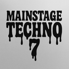 🔱 Mainstage Techno vol. 7 🔱