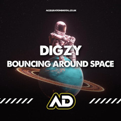 Dj Digzy - bouncing around space (Sample) out now on acceleration digital !!!!!