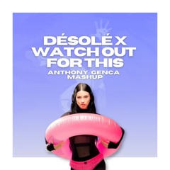 Désolé x Watch Out For This(Bumaye) Remix (Anthony Genca Mashup) ANNA vs. Major Lazer *FREEDOWNLOAD*