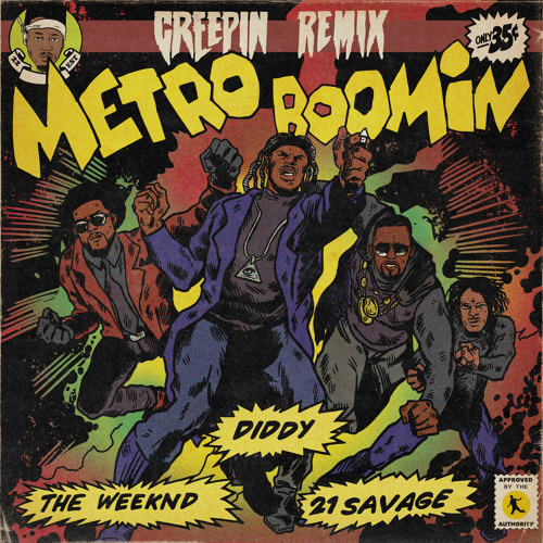 Stream Creepin' (Remix) [feat. 21 Savage] by Metro Boomin | Listen