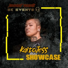 SK EVENTS SHOWCASE #1 KAITOJESS